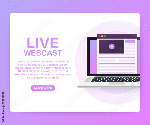 Concept live webcast for web page, banner, presentation, social media, documents. Watch video online. Vector illustration.