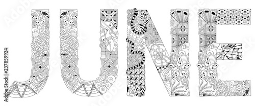 Word JUNE for coloring. Vector decorative zentangle object
