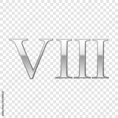 Silver Roman numeral number 8, VIII, eight in alphabet letter isolated on transparent background. Ancient Rome numeric system. Vector Illustration