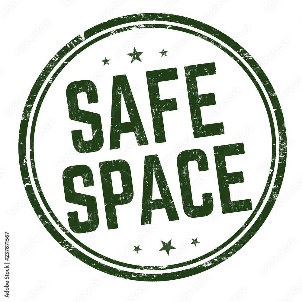 Safe space sign or stamp Safe space sign or stamp