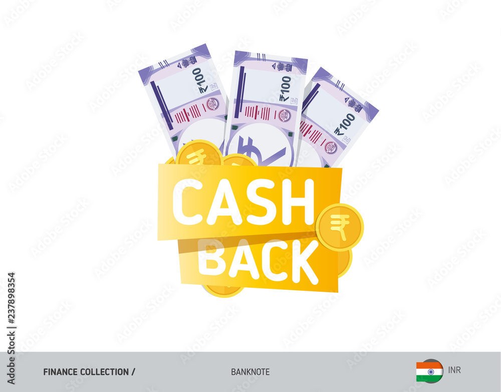 Cash back banner with 100 Indian Rupee Banknotes and coins. Flat style vector illustration. Shopping and sales concept. 