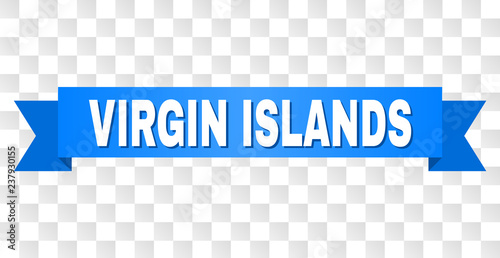 VIRGIN ISLANDS text on a ribbon. Designed with white caption and blue tape. Vector banner with VIRGIN ISLANDS tag on a transparent background.