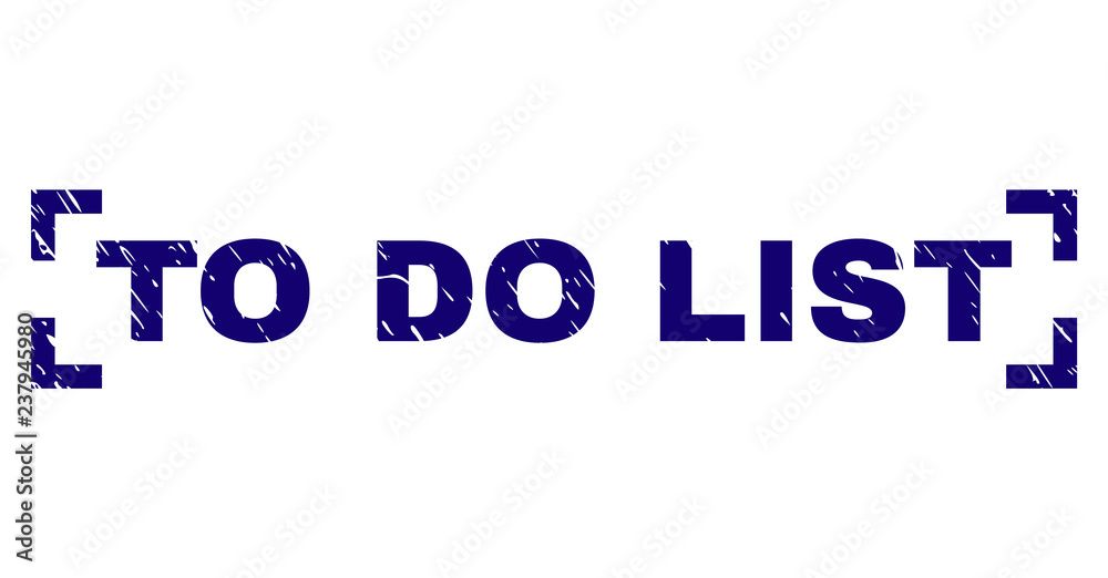 TO DO LIST text seal print with corroded texture. Text label is placed inside corners. Blue vector rubber print of TO DO LIST with unclean texture.