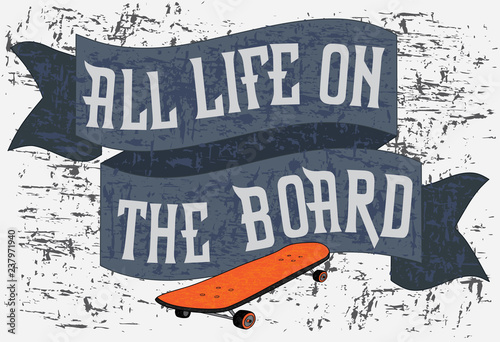 Hand sketched All life on the board T-shirt texture lettering typography.