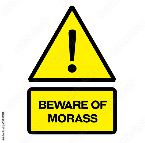 Beware of morass warning sign