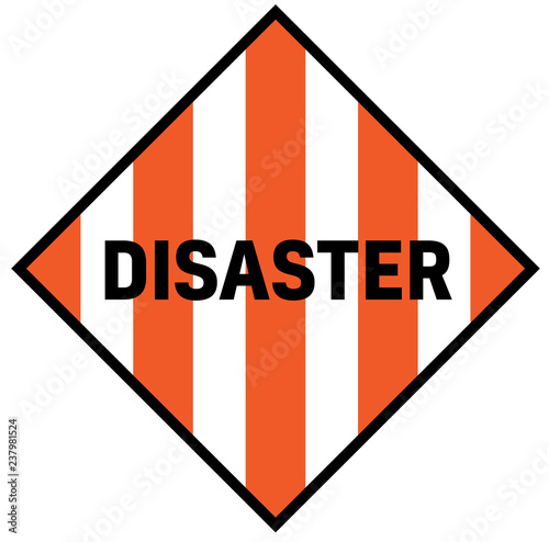 Disaster warning sign