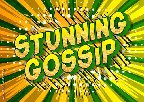 Stunning Gossip - Vector illustrated comic book style phrase on abstract background.