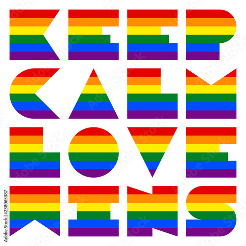 LGBT quote dedicated to love and life Keep Calm Love Wins. This phrase was created using the font depicting the rainbow flag for popularize and support the LGBT community in social media.