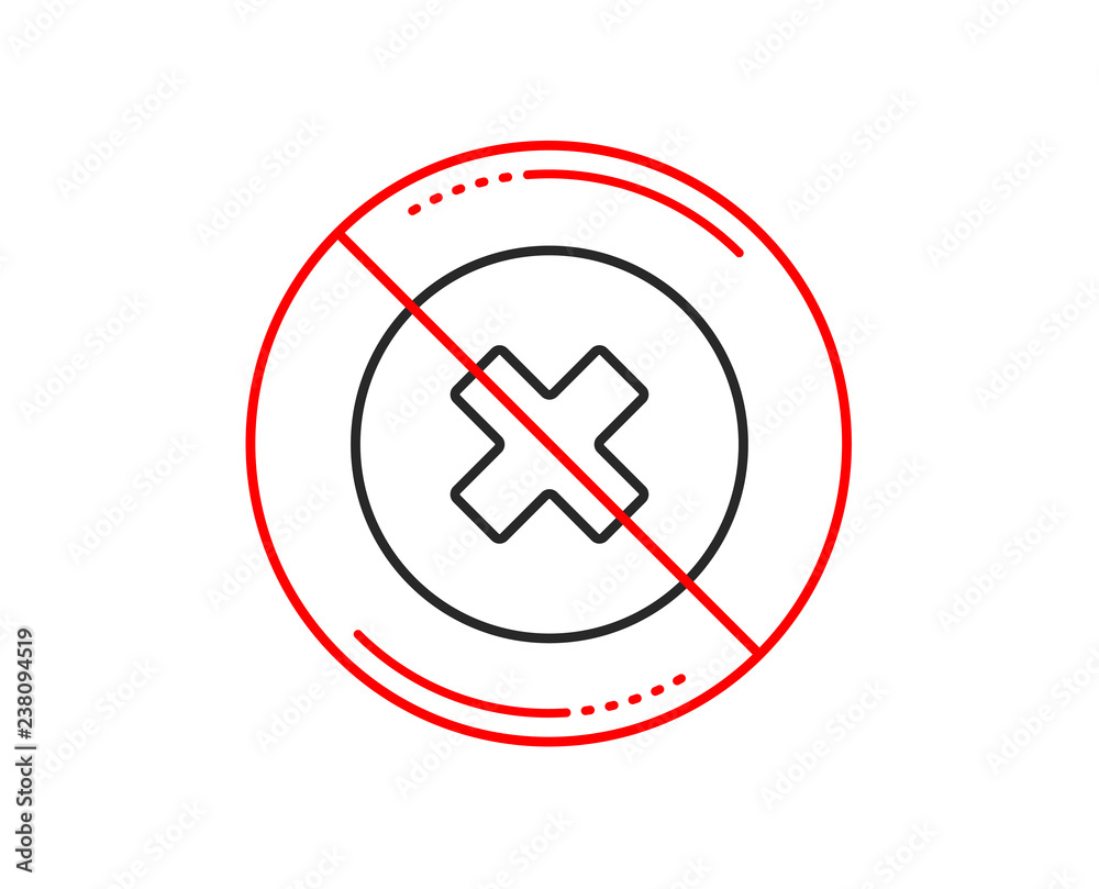 No or stop sign. Delete line icon. Remove sign. Cancel or Close symbol. Caution prohibited ban stop symbol. No icon design. Vector No or stop sign. Delete line icon. Remove sign. Cancel or Close symbol. Caution prohibited ban stop symbol. No icon design. Vector