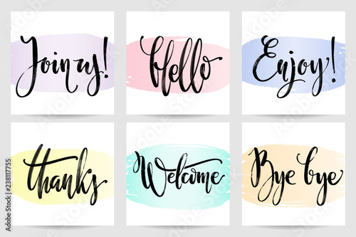Vector calligraphic set of commonly used greetings, hand written words. Common words hand lettering. Cards with brush ink words Join us, Hello, Enjoy, Thanks, Welcome and Bye bye, photo