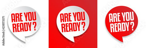 Are you ready ?