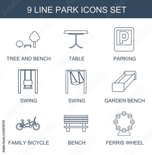 park icons. Trendy 9 park icons. Contain icons such as tree and bench, table, parking, swing, garden bench, family bicycle, bench, Ferris wheel. park icon for web and mobile.