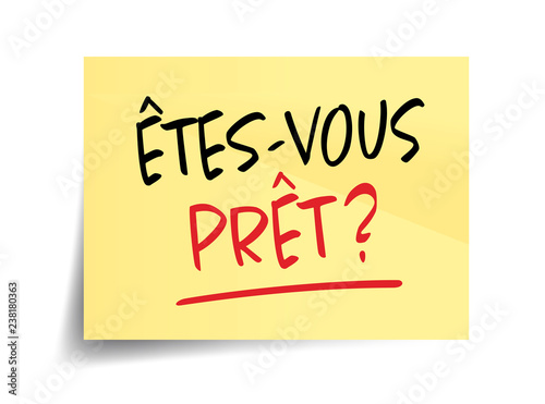 Êtes-vous prêt ?