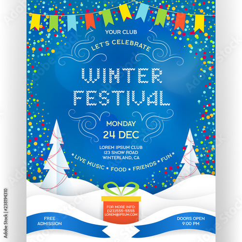 Poster for winter festival. Invitation flyer with paper cut effect snowdrift, gifts, confetti and flags.