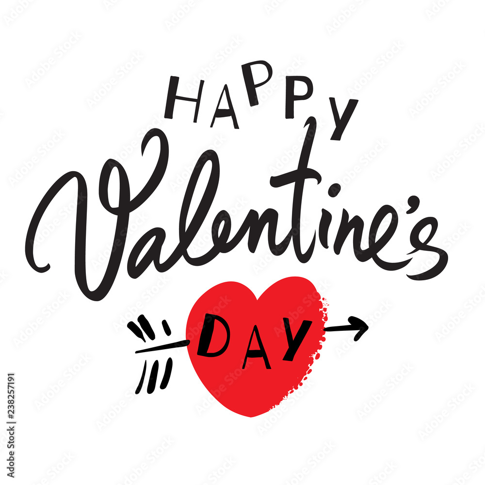 Happy Valentines Day handwritten lettering. Black calligraphic text with red heart pierced by arrow isolated on white background. Vector illustration.