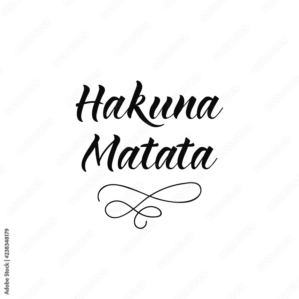 Vettoriale Stock Hakuna matata. lettering motivational quote