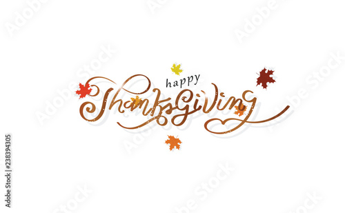 Thanksgiving, calligraphy message happiness autumn, maple leaves scatter design poster, card invitation abstract background vector illustration