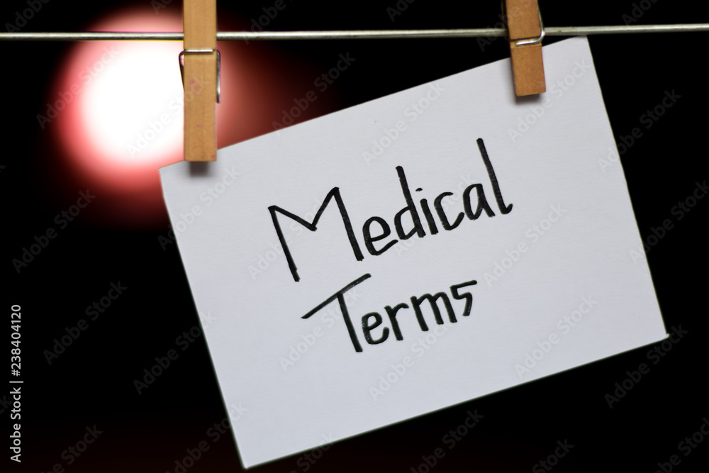 Medical Terms handwriting on paper. Hanged with a clothes clips, medical and education concept