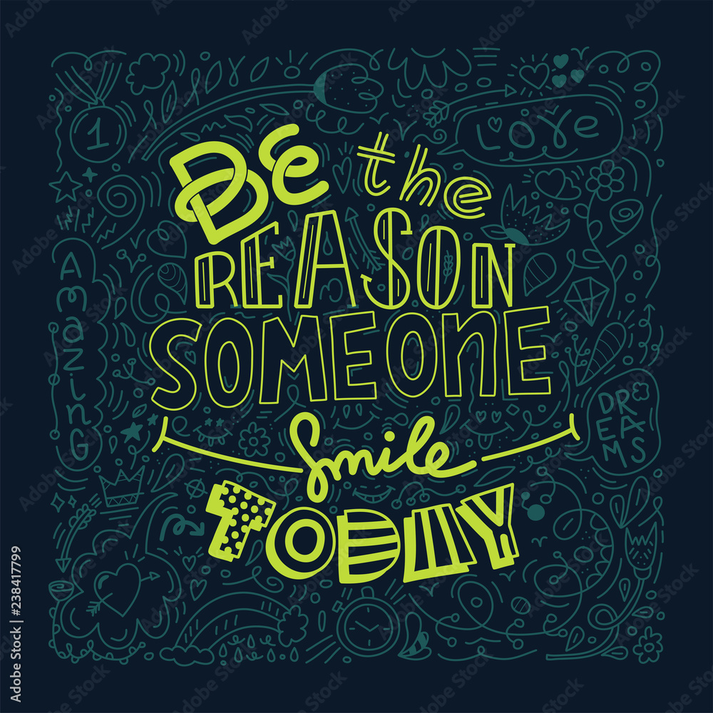 Green color Doodle design of vector image with message Be the reason someone smiles today