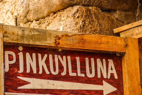 Pinkuylluna moutain sign. Ollantaytambo, Peru