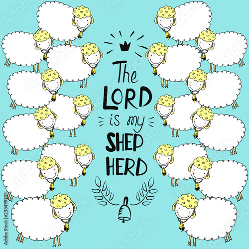 Hand lettering and bible verse The Lord is my shepherd with sheeps on blue background.