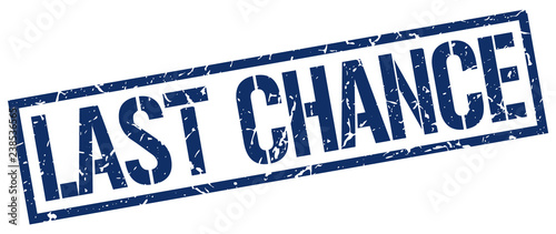 last chance blue grunge square vintage rubber stamp