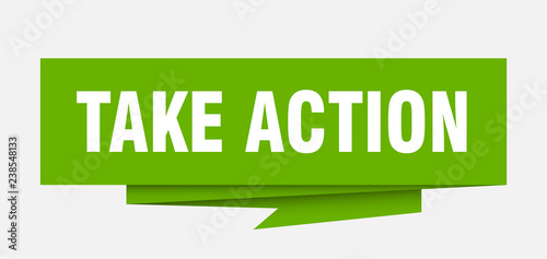 take action
