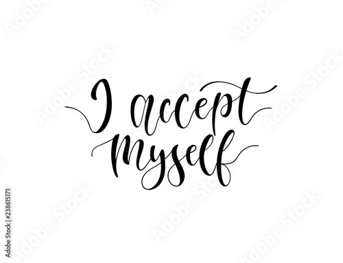 Hand sketched I accept myself T-shirt lettering typography.