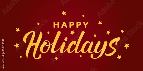 Happy Holidays gold hand lettering template. Celebration golden text with  stars on dark red. For winter holiday design, postcard, invitation, banner, poster.  Modern calligraphy. Vector illustration
