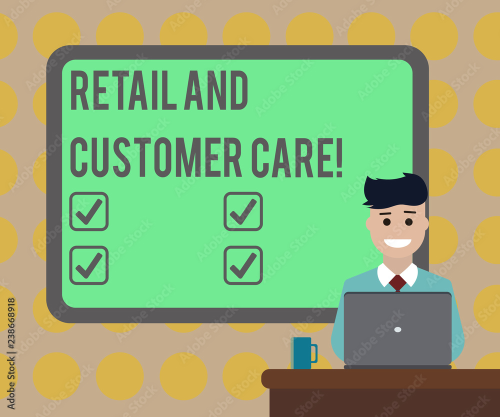 Word writing text Retail And Customer Care. Business concept for Shopping assistance store helping services Blank Bordered Board behind Man Sitting Smiling with Laptop Mug on Desk