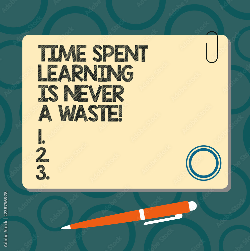 Naklejka premium Text sign showing Time Spent Learning Is Never A Waste. Conceptual photo Studying is always a good thing Blank Square Color Board with Magnet Click Ballpoint Pen Pushpin and Clip