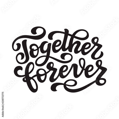 Together forever lettering typography poster