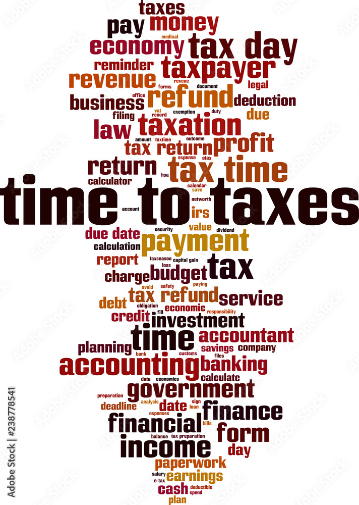 Obraz premium Time to taxes word cloud