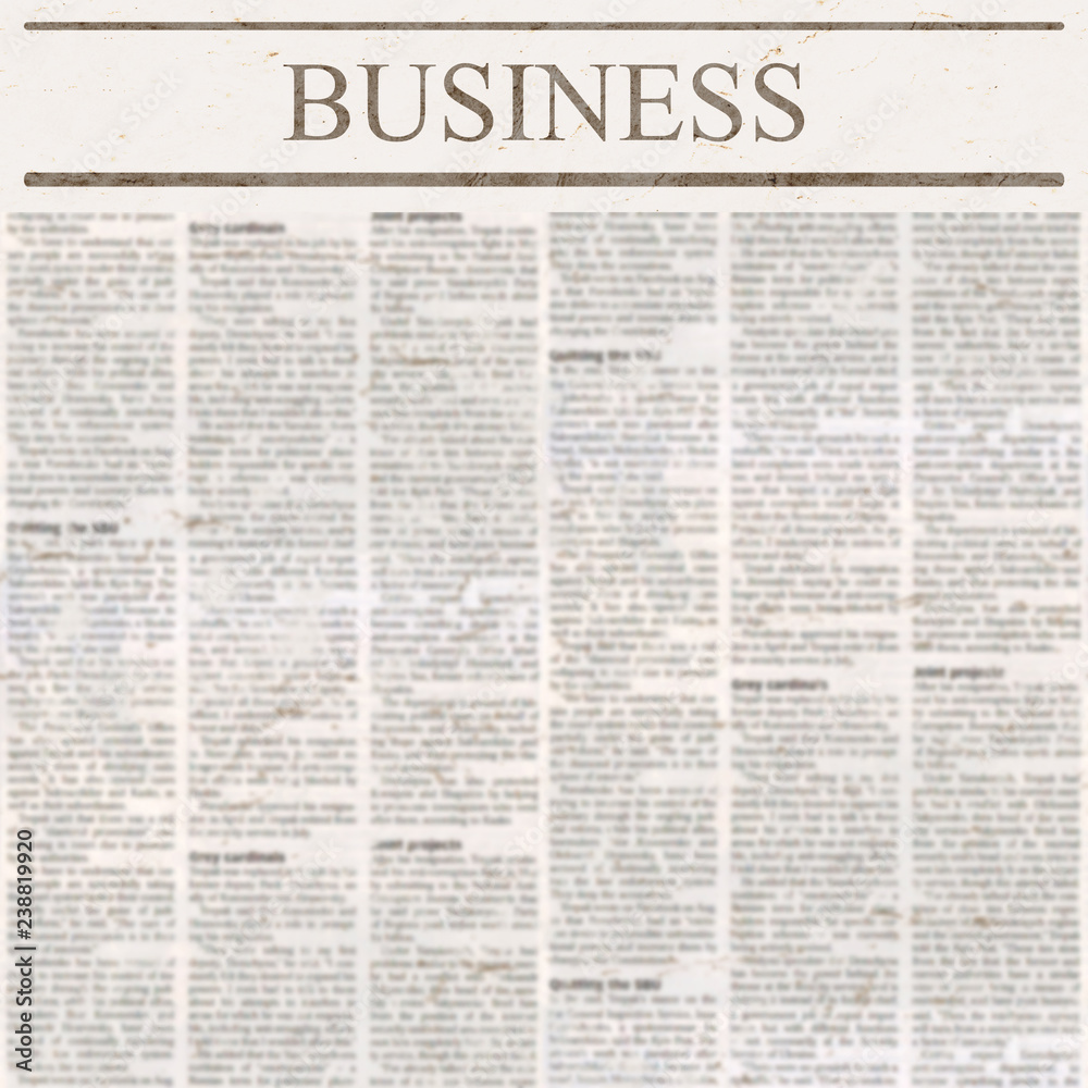 Obraz premium News newspaper with headline Business and old unreadable text