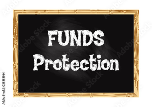Funds Protection blackboard business record Vector illustration for design
