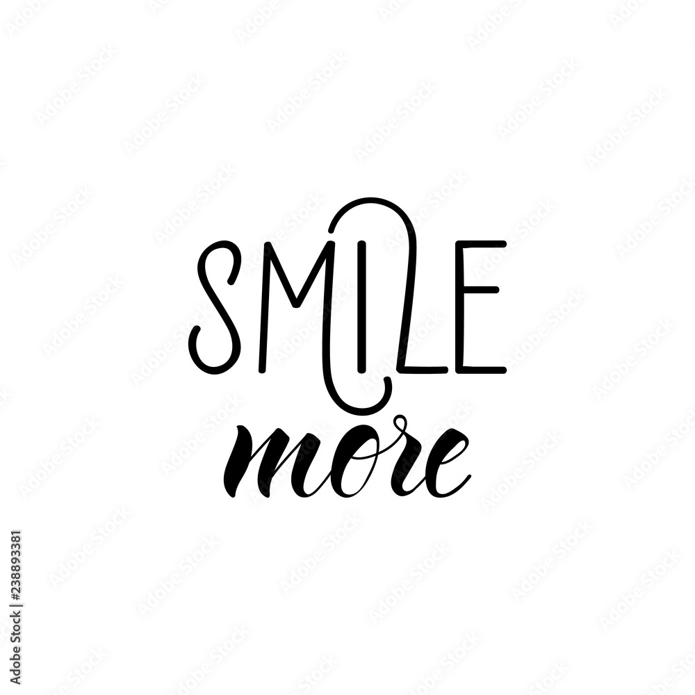 Fototapeta premium Smile more. lettering motivational quote. Modern brush calligraphy.