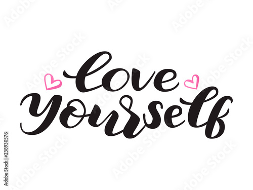 Love yourself lettering. Vector illustration