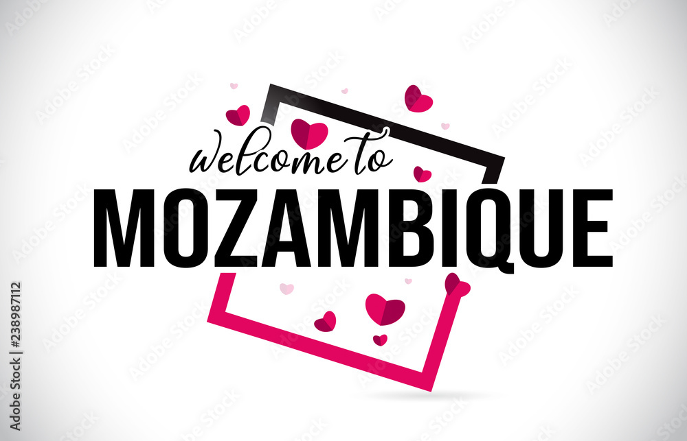 Mozambique Welcome To Word Text with Handwritten Font and Red Hearts Square. Mozambique Welcome To Word Text with Handwritten Font and Red Hearts Square.