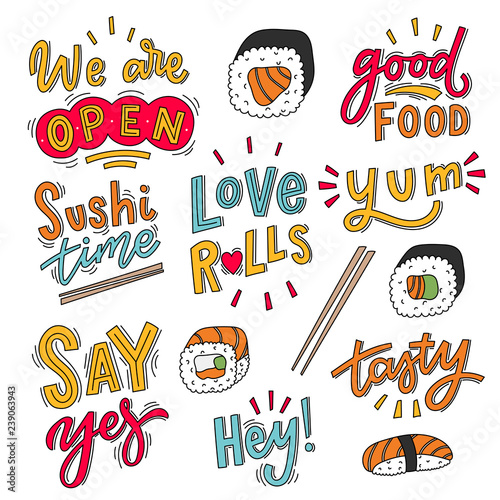 Set of sushi and hand drawn lettering phrase for sticker, cafe, print. Japanese vector food. 