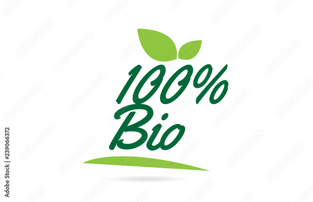 green leaf 100% Bio hand written word text for typography logo design green leaf 100% Bio hand written word text for typography logo design
