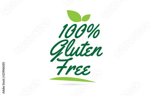 green leaf 100% Gluten Free hand written word text for typography logo design