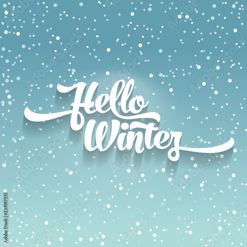 White text on green blue background with snow. Hello Winter lettering for invitation and greeting card, prints and posters. Calligraphic design.