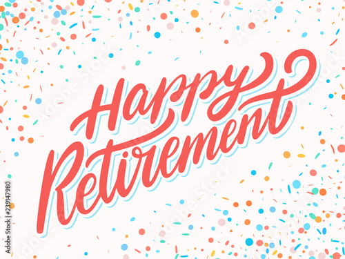 Happy retirement. Hand lettering.