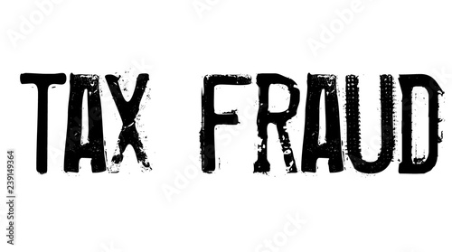 tax fraud stamp on white