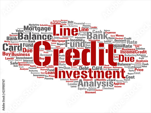 Vector conceptual credit card line investment balance abstract word cloud isolated background. Collage of money analysis, business fund balance, estate, mortgage, safe refinance solution text concept