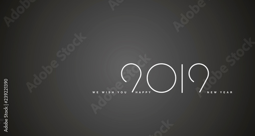We wish you Happy New Year 2019 simple line white light typography black background