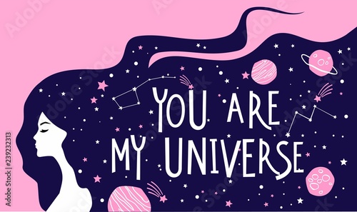 You are my Universe lettering with illustration of girl silhouette face and h...