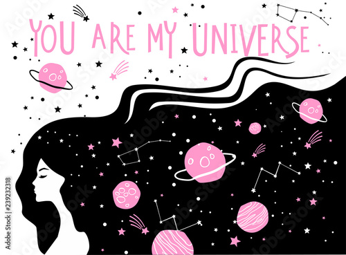 You are my Universe lettering with illustration of girl silhouette face and h...