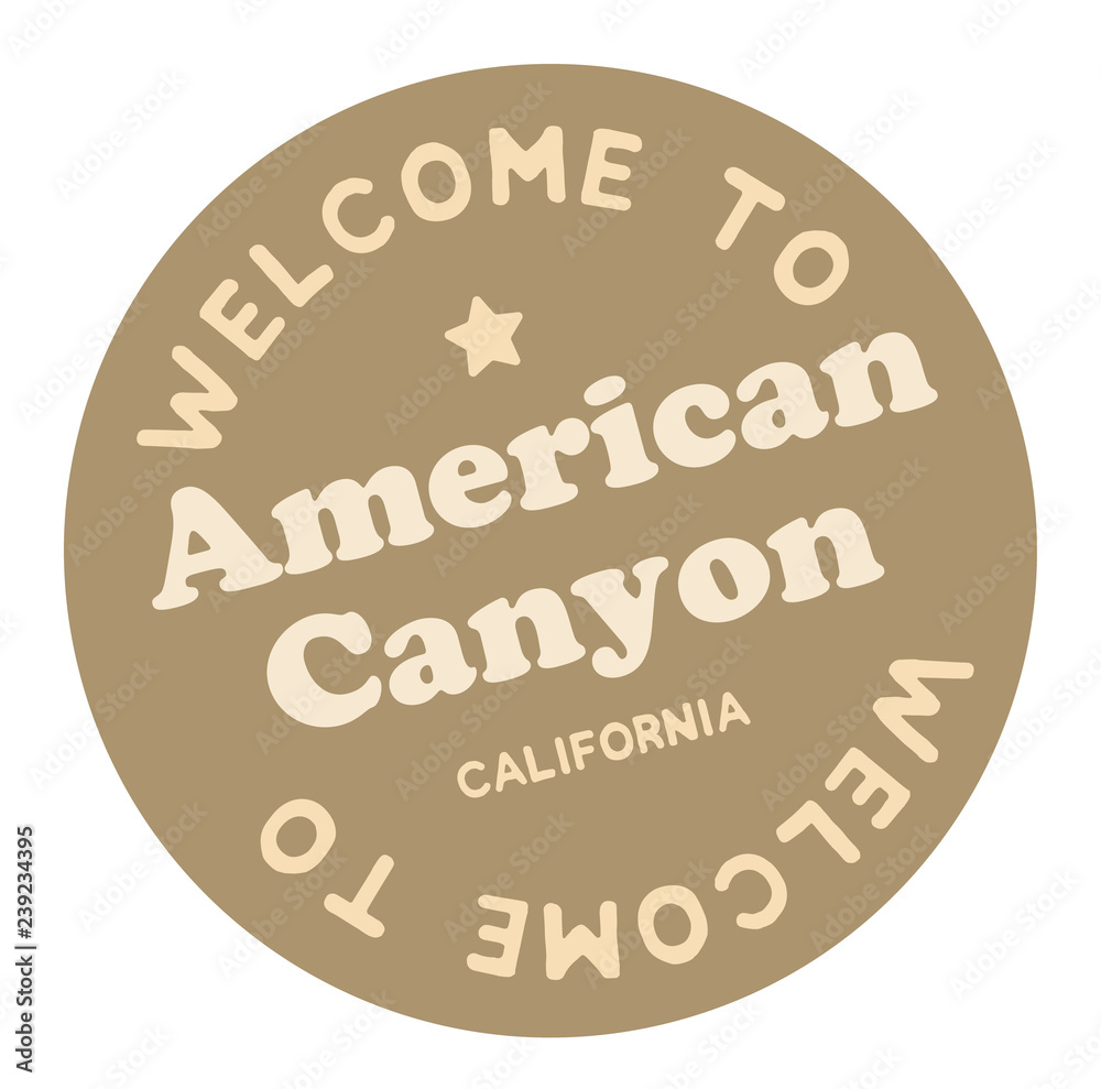 Welcome to American Canyon California