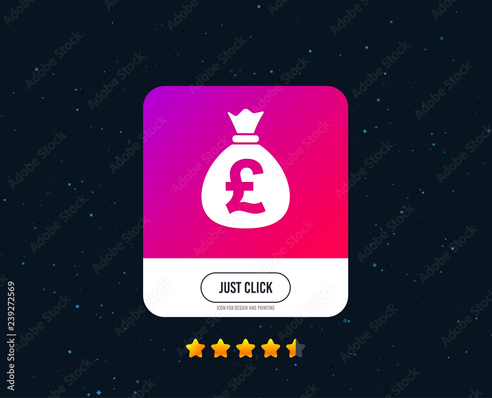Money bag sign icon. Pound GBP currency symbol. Web or internet icon design. Rating stars. Just click button. Vector Money bag sign icon. Pound GBP currency symbol. Web or internet icon design. Rating stars. Just click button. Vector